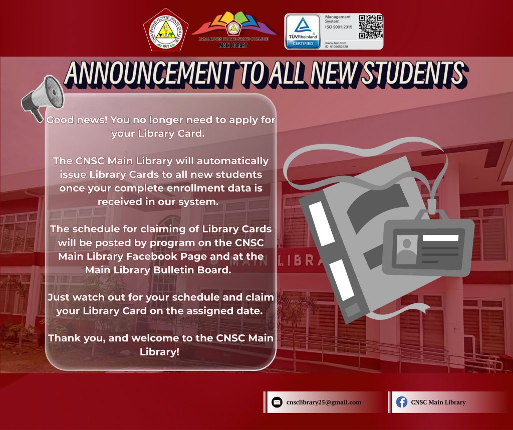 CNSC Main Library will now automatically issue Library Cards to all new students